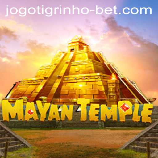 Exploring the Mystical World of MayanTemple: A Guide to Jogo do Tigrinho Bet